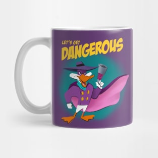 Lets get dangerous Mug